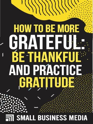 cover image of How to Be More Grateful